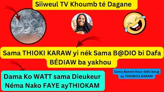 Wakhtane K@tante🤣Ndawsi Néna «Sama THIOKI Karaw yi dafa BÉDIAW ba Yaxou Dieuker daf koy fowé Goudi