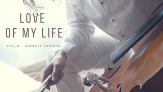 Love Of My Life Cello Version | Andrei Cavassi