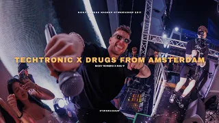 Techtronic x Drugs From Amsterdam (Nicky Romero Mashup & STWKMASHUP Edit)