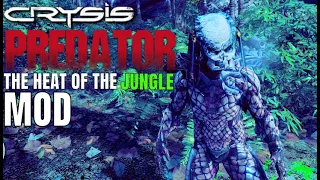 Predator: The Heat Of The Jungle Full Crysis Mod