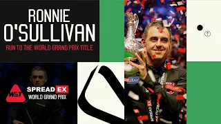 Ronnie O'Sullivan's Spreadex World Grand Prix Victory | The Run