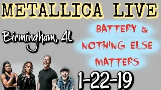 METALLICA LIVE!!! Battery & a little of Nothing Else Matters (Birmingham AL Jan-22-2019)