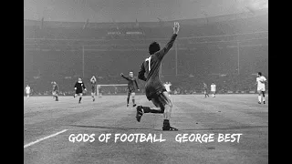 Gods of Football: GEORGE BEST     ( Ridiculous Incredible  Ability )