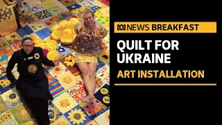 Giant quilt art installation destined for Ukraine | ABC News