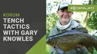 Tench Fishing Tactics With Gary Knowles