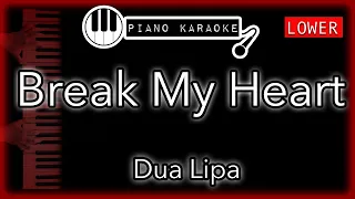 Break My Heart (LOWER -3) - Dua Lipa - Piano Karaoke Instrumental