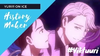 ❅ Yuri!! on ICE ❅ History Maker【Viktor x Yuri】Full AMV