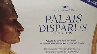 LES PALAIS DISPARUS DE NAPOLÉON PREMIER, exposition filmée le 7 janvier 2022 aux Gobelins à  PARIS.