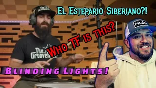 El Estepario Siberiano???  - BLINDING LIGHTS (THE WEEKND)  | REACTION!