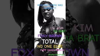 FOXY BROWN x TOTAL | NO ONE ELSE • PUFF DADDY REMIX (featuring LIL’ KIM & DA BRAT)#misteryeahoe