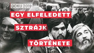 Egy elfeledett sztrájk története | PartizánDOKU 2019