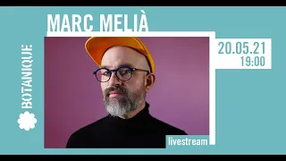 Marc Melià | Les résidences du Botanique