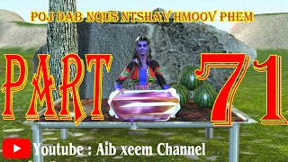 poj dab nqus  ntshav hmoov phem part71