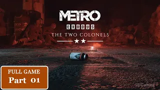 Metro Exodus: The Two Colonels DLC Part 1 FULL Gameplay Walkthrough [1080p] PC. No Commentary.