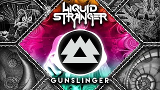 Liquid Stranger - Gunslinger feat. Pistol