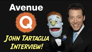 Rachel Interviews John Tartaglia of Avenue Q!