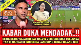 🔴KEPUTUSAN FATAL TADI MALAM‼️Jelang vs Irak Calvin Verdonk Bawa KABAR BURUK PILIH BATAL Naturalisasi