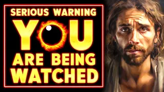 🛑GOD TOLD ME- "WARNING YOU'RE BEING WATCHED BY..." I God's Message Now Today | God Helps