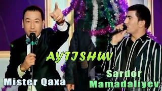 Mister Qaxa va Sardor Mamadaliyev - Aytishuv | Мистер Каха ва Сардор Мамадалиев - Айтишув