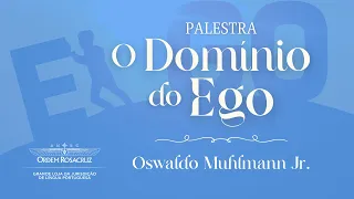 Palestra O Domínio do Ego