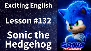 Learn/Practice English with MOVIES (Lesson #132) Title: Sonic the Hedgehog