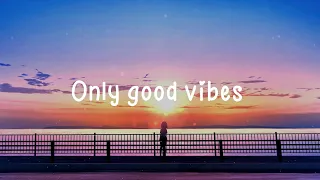 Only good vibes  🍑  Boost your mood playlist