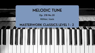 Melodic Tune [Köhler, Louis] Masterwork Classics Level 1-2