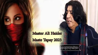 Master Ali Haider Maste Tapay | New Pashto Tapaezy | 2023 | Ariana Producion