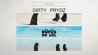 RÜFÜS DU SOL - No Place (Dirty Prydz Remix)
