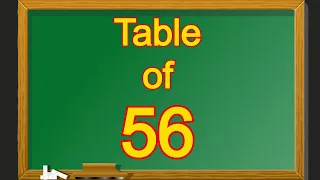 Table of 56 | 56 Table Maths | Learn Multiplication Table of 56 English | 56 ka Table | 56 ka Pahada