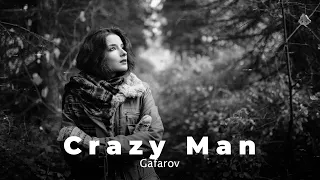 Gafarov - Crazy Man / Popular songs music 2024