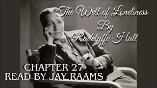 Chapter 27. The Well of Loneliness, by Radclyffe Hall - Read by JayRaams