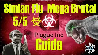 Plague Inc Evolved: Simian Flu - Mega Brutal Guide PERFECT