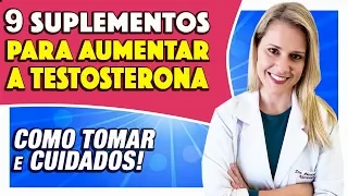 9 Suplementos para Aumentar a Testosterona [COMO TOMAR e CUIDADOS]