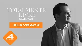 Davi Sacer- Totalmente Livre - Playback -Vídeo Lyric