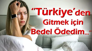 KEŞKE YAPMASAYDIM | 64.Bölüm ''Türkiye'den Gitmek İçin Kendimi Feda Ettim..!''