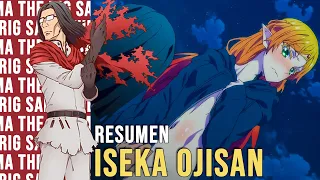 💥CUANDO Tu TIO REGRESA deL ISEKAI como El MAS PODEROSO // Isekai Ojisan Resumen