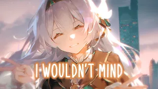 Nightcore - I Wouldn't Mind (Cover) (Lyrics)