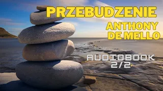 PRZEBUDZENIE ANTHONY DE MELLO | AUDIOBOOK 2:2