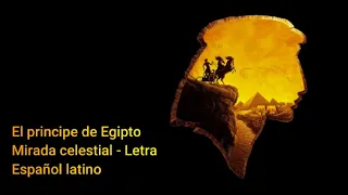 El principe de Egipto || Mirada celestial