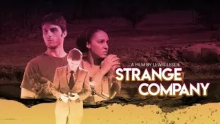 Strange Company 2021 Trailer