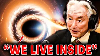 Michio Kaku: We Live Inside a Black Hole