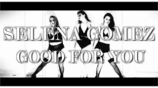 Selena Gomez - Good For You | Chris Clark Choreography |