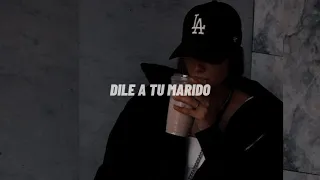 Dile A Tu Marido - DM, Brytiago, Bryant Myers, Eloy, Lary over, Lyan, Miky Woodz & Juhn (slowed)