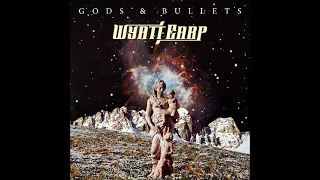 Wyatt Earp - Gods & Bullets (Full Album 2023)