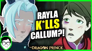 Will Rayla K*LL Callum?! The Dragon Prince Season 6 Theories | Netflix | 2023