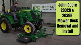 John Deere 2032R & 2038R Mower Deck Removal and Installation Tutorial by Minnesota Equipment