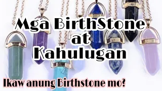 *BIRTHSTONE at ang mga Kahulugan..*