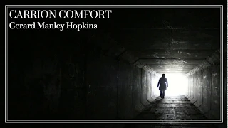 Carrion Comfort by Gerard Manley Hopkins