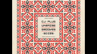 C.J. Plus - Kalyna (Ukraine in Grooves EP)